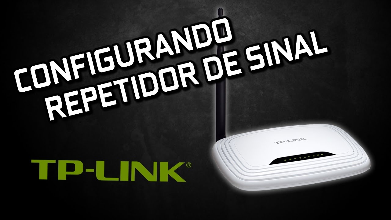 CONFIGURANDO ROTEADOR TP-LINK COMO REPETIDOR DE SINAL WDS