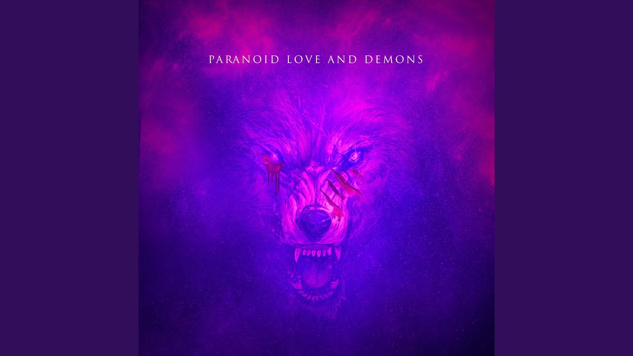 Paranoid Love and Demons
