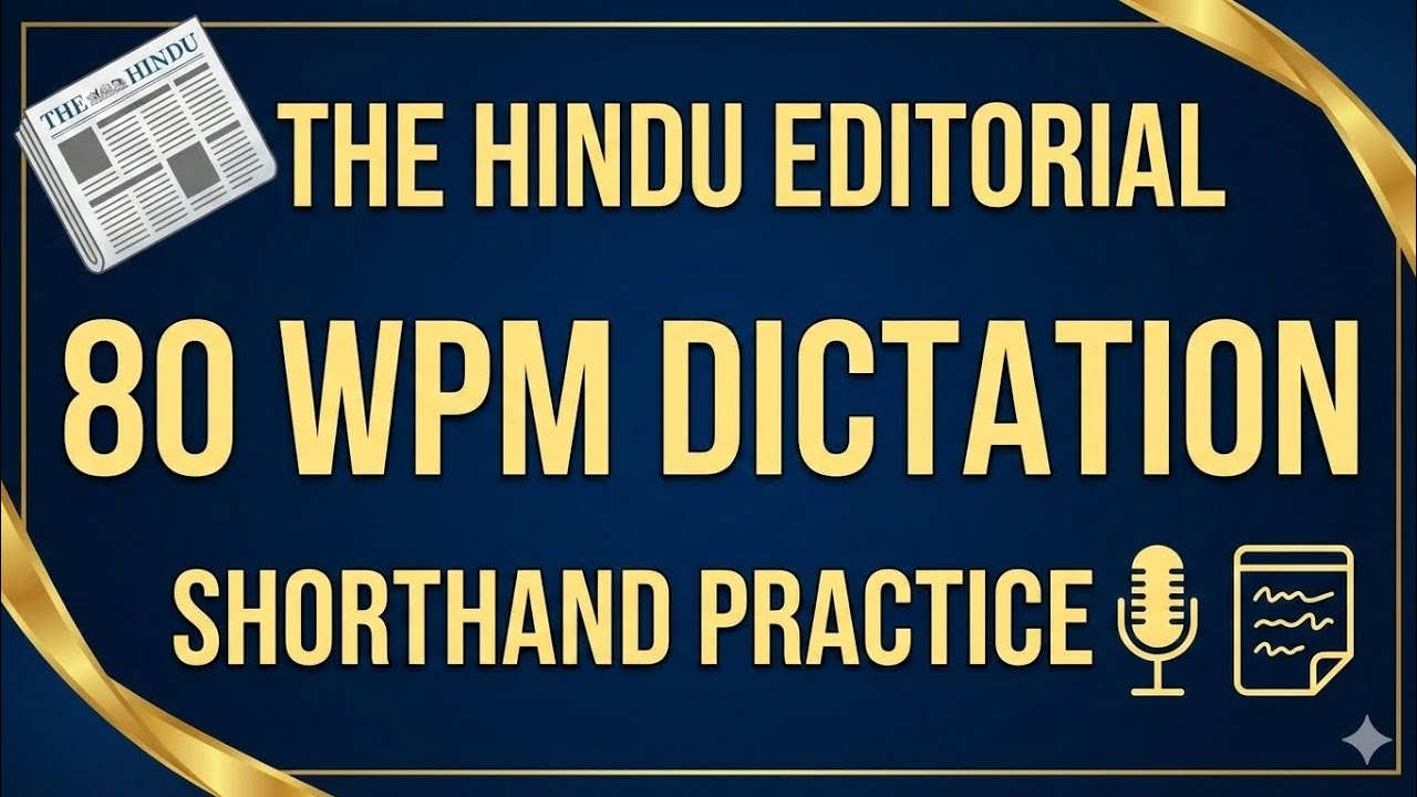 The Hindu Editorial Dictation|| 80 WPM|| #shorthanddictation || 600 words||
