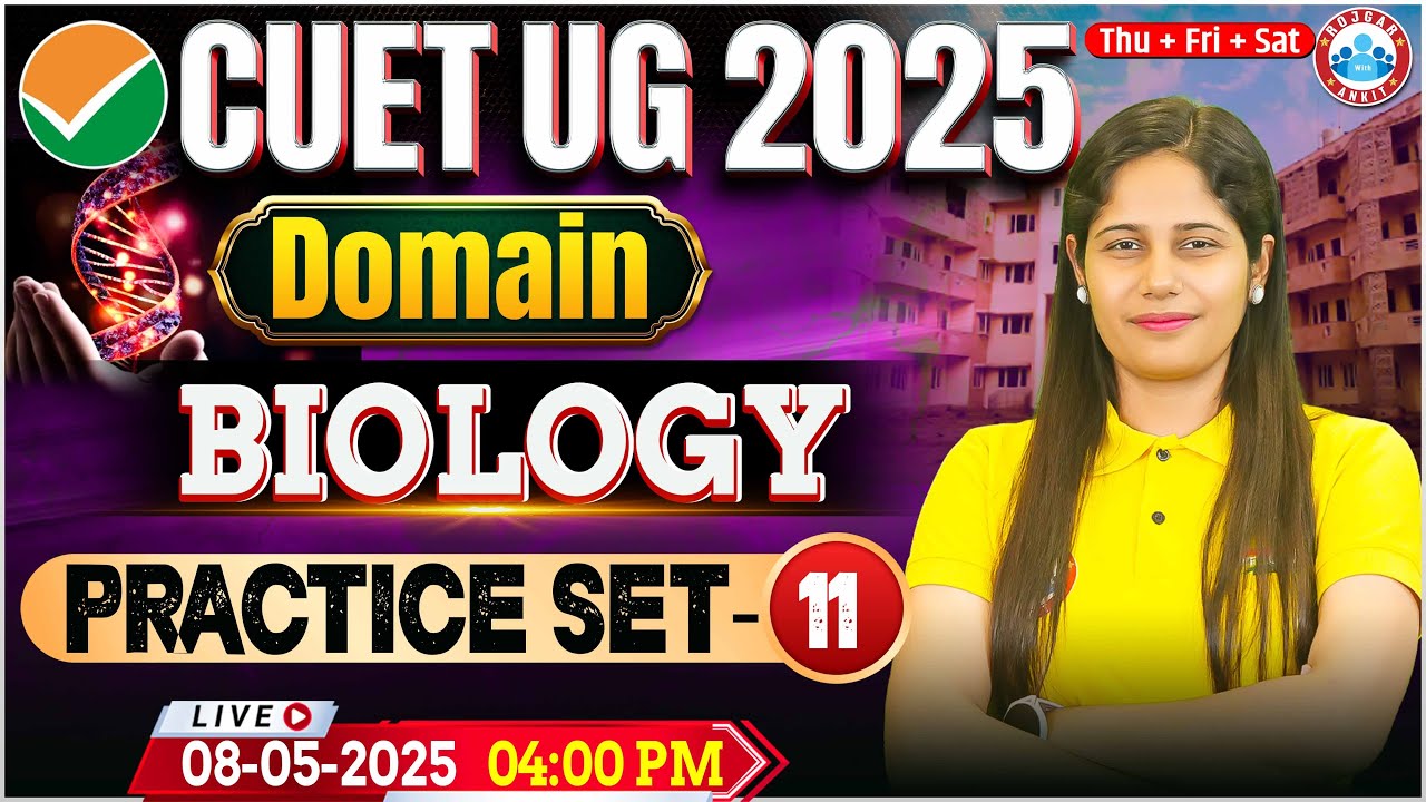 CUET UG 2025 Biology Domain Preparation | CUET Doamin Biology Practice Set #11 | By Swabhi Mam