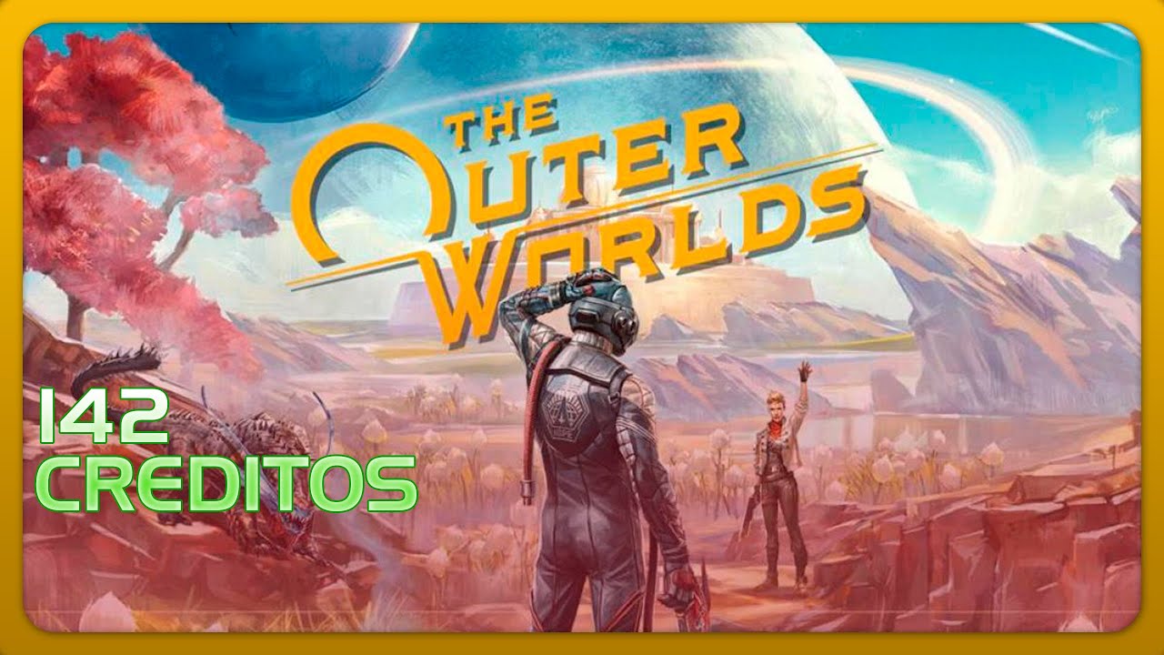 The Outer Worlds: Spacer's Choice Edition (2023). #142. Creditos