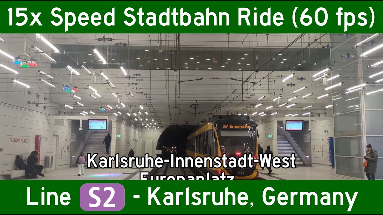 15x Speed (60 fps) - Line S2 Stadtbahn Ride - Karlsruhe, Germany - Rheinstetten to Marktplatz