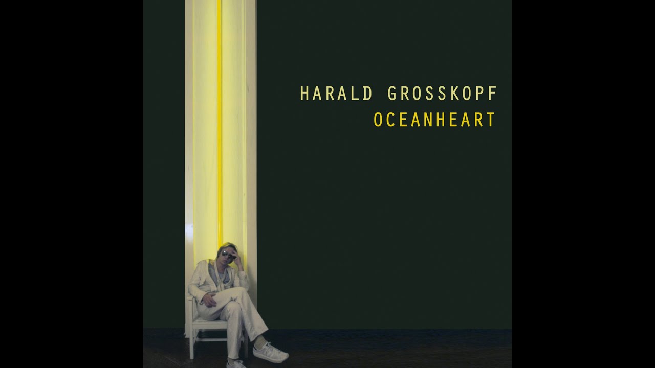Harald Grosskopf - Oceanheart (Bureau B) [Full Album]