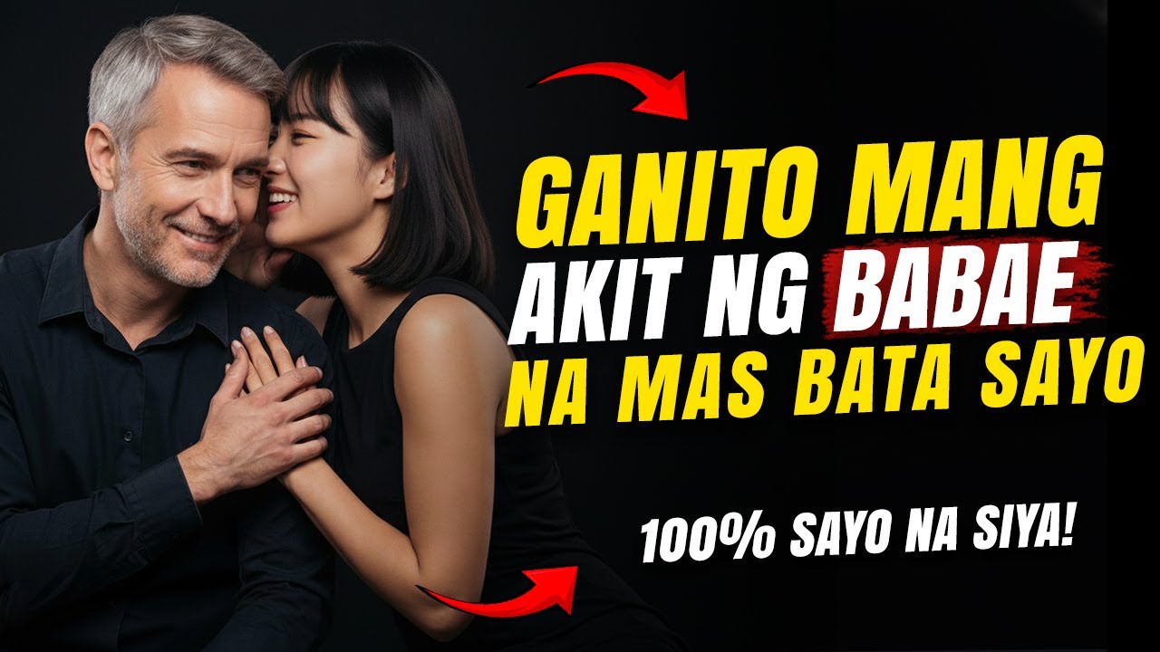 Ito ang Hinahanap ng Mas Batang Babae sa Lalaki, Hindi Pera | Tagalog Stoicism