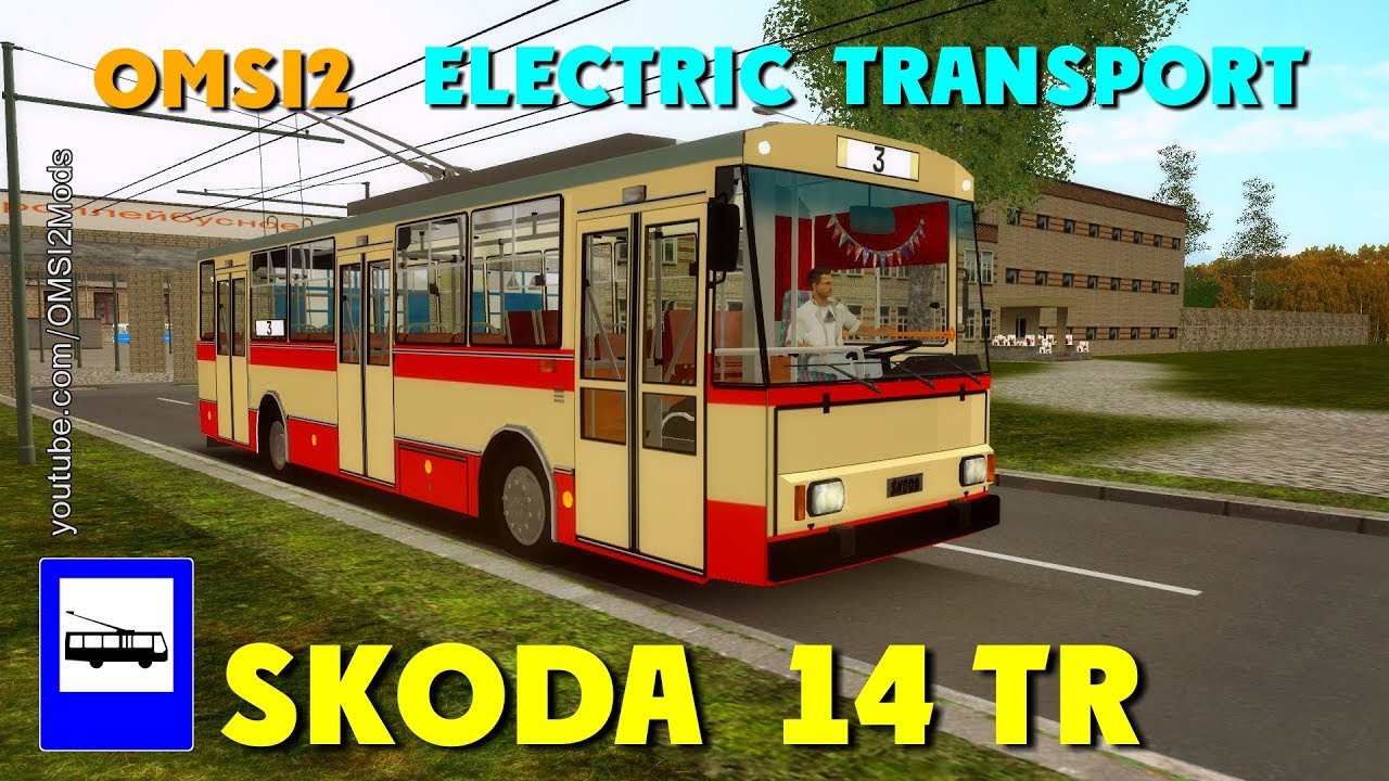 OMSI 2 - Skoda 14tr Trolley (Electric Transport)