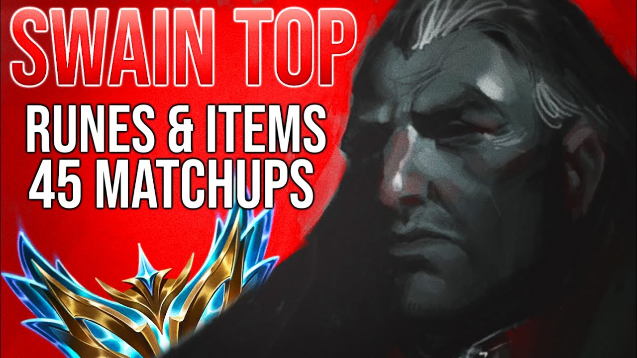 Swain Top & Matchup Guide