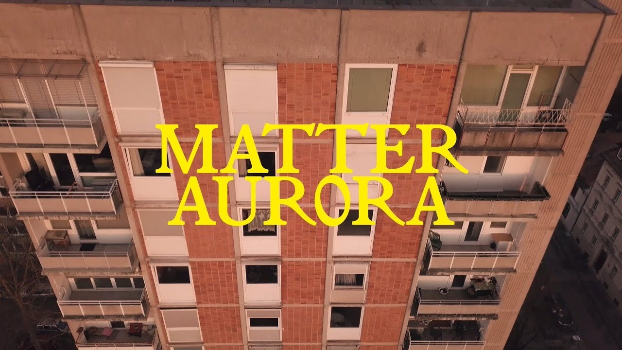 Matter ~ Aurora