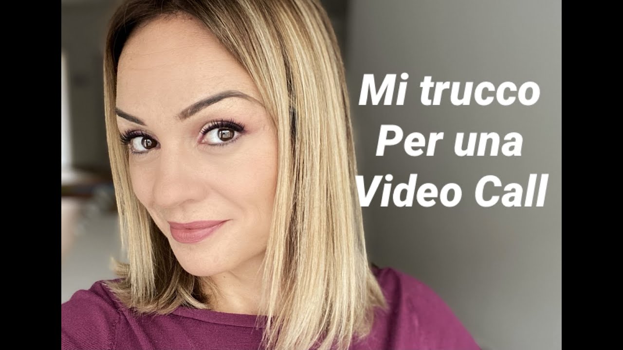 Come truccarsi per una video call in smart working