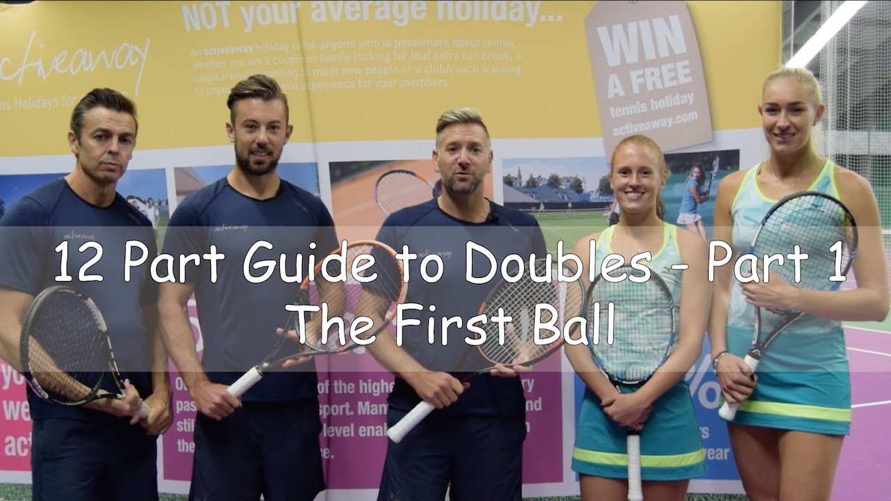 Part 1 - The First Ball - 12 Steps to Doubles Tennis with Jocelyn Rae + Anna Smith