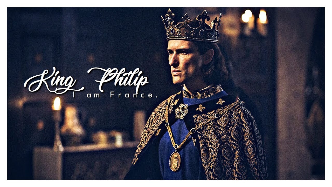 I am France. [King Philip]
