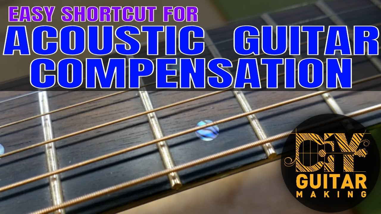 Adding String Compensation on an Acoustic Guitar | An Easy Shorthand