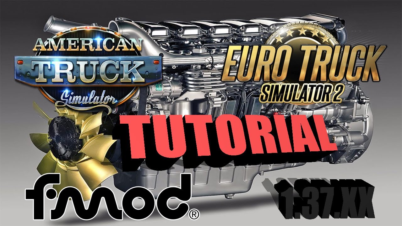 Tutorial como criar mod de som ETS 2 1.37