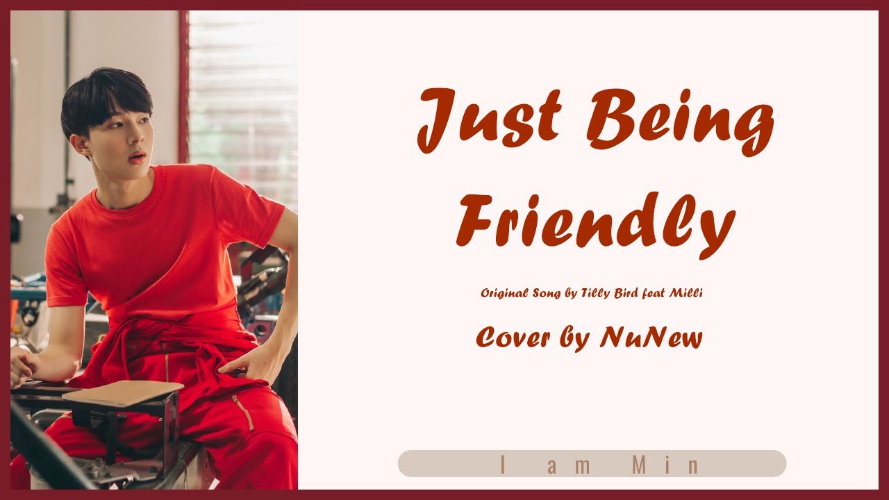 NuNew - Just Being Friendly (เพื่อนเล่น ไม่เล่นเพื่อน) | (Thai/Rom/Eng/Indo) Lyric Video
