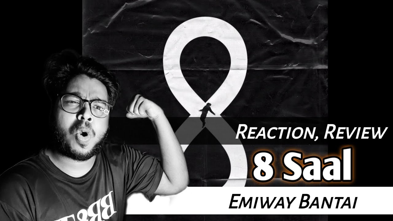 Emiway Bantai 8 Saal Song Reaction | 8 saal album | 8 saal Emiway Bantai