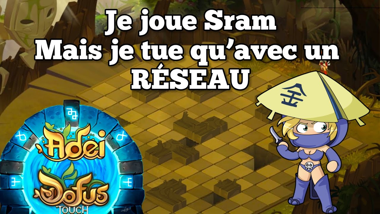 Vidéo-concept: Jouer Sram et tuer qu'avec des réseaux !  (DOFUS Touch)