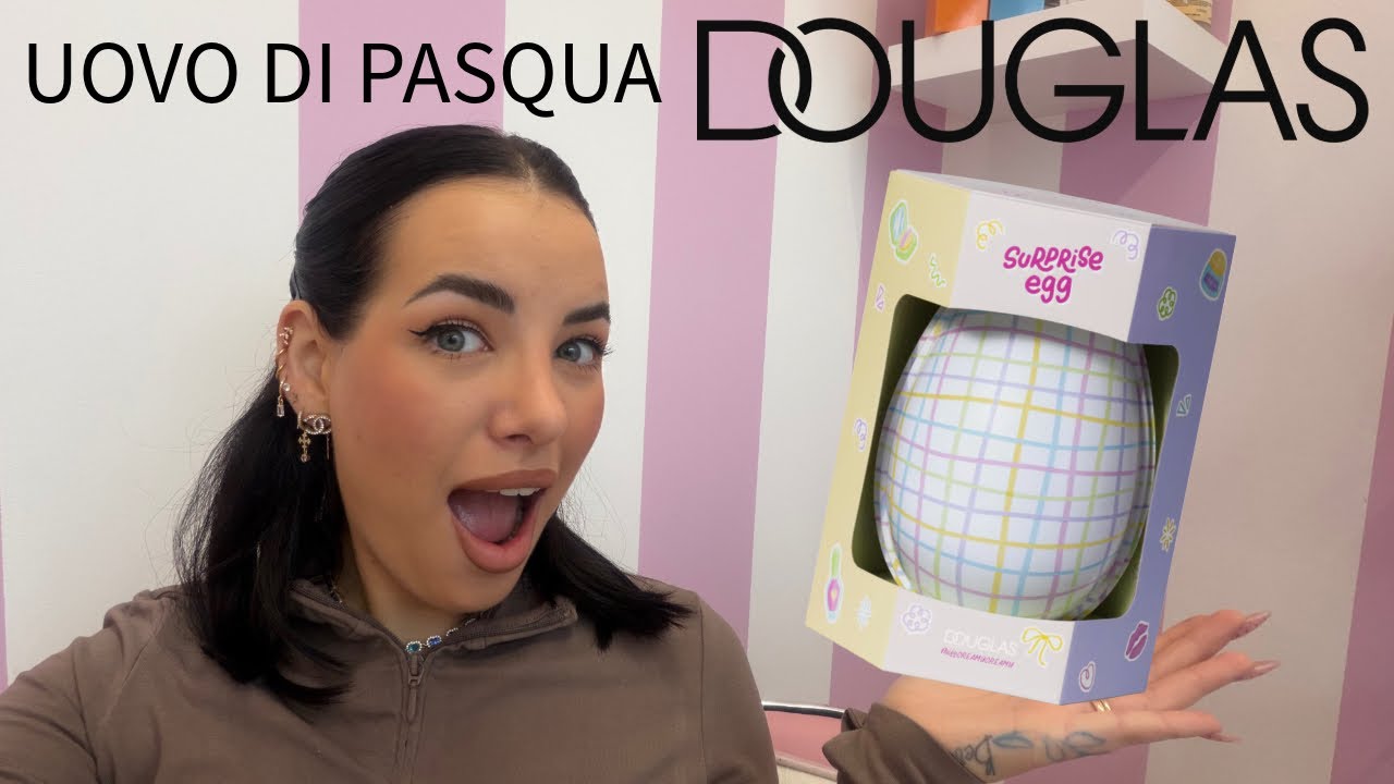 APRIAMO L'UOVO DI PASQUA BEAUTY DI DOUGLAS 2026 🐣 💄 | Nicole Mologni