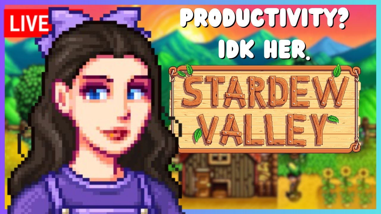 🔴Trying To Be Productive On My Farm! | Stardew Valley Livestream