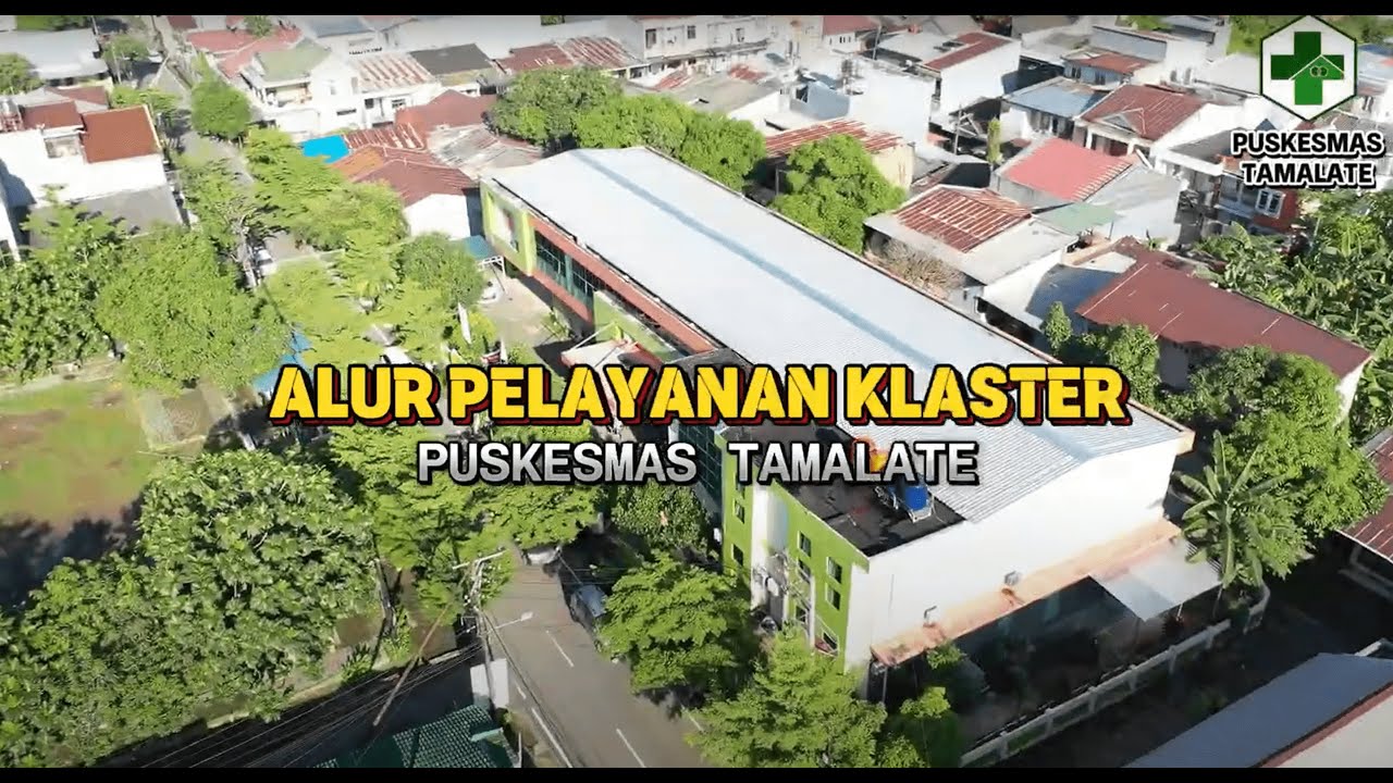 ALUR PELAYANAN KLASTER DI PUSKESMAS TAMALATE