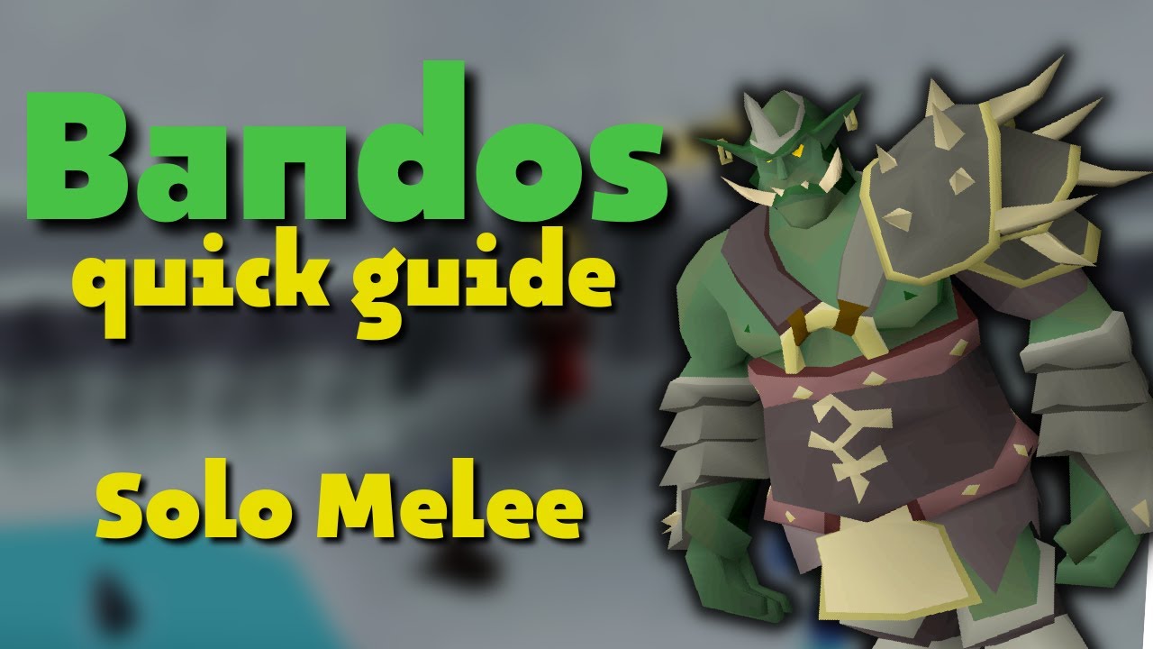 Bandos Quick Guide - Solo Melee | OSRS