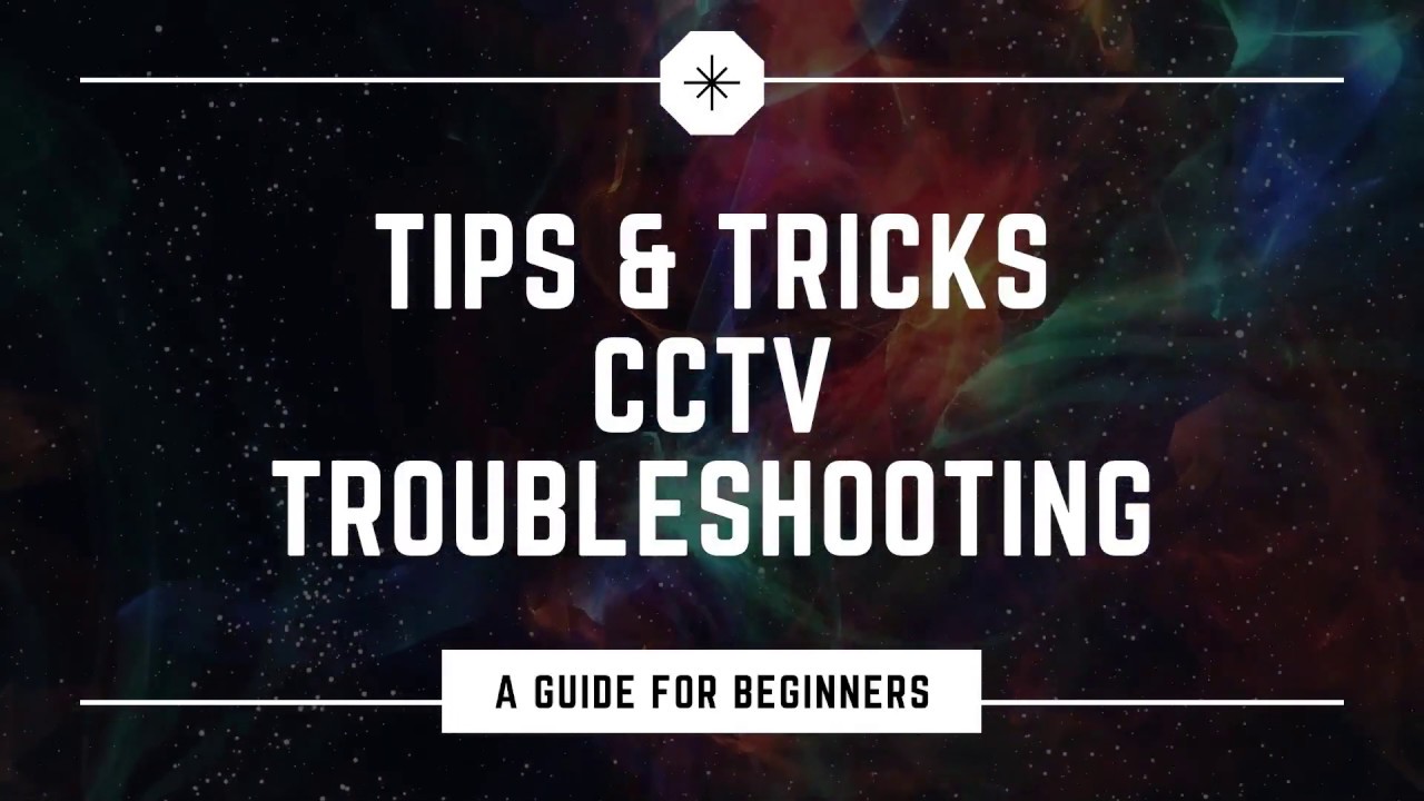 GVR Groups - CCTV Basic Troubleshooting Tips - In Tamil & English (Mixed) Language