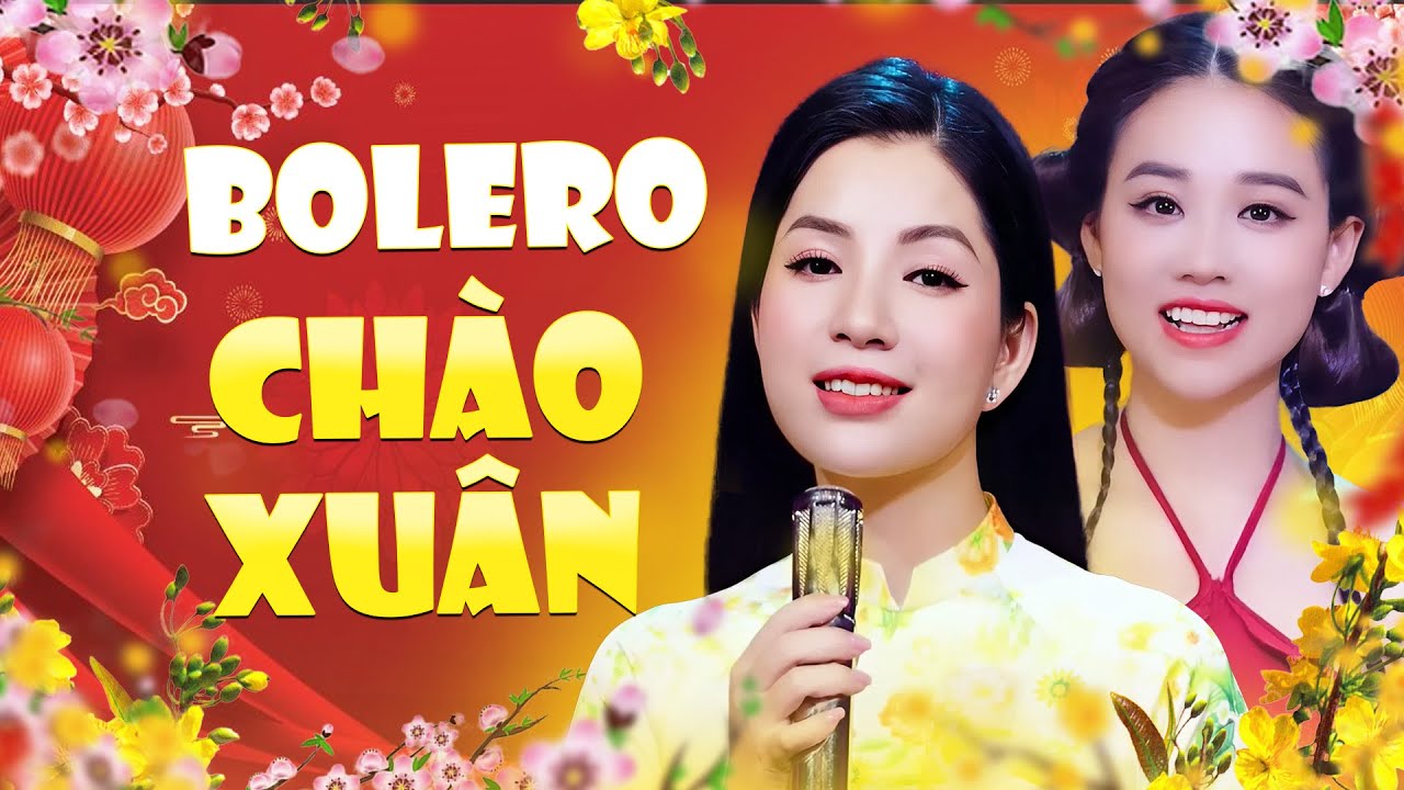 Bolero Chào Xuân Bính Ngọ 2026 Mới Nhất - Nếu Xuân Này Vắng Anh | Như Hoa - Mai Diễm My