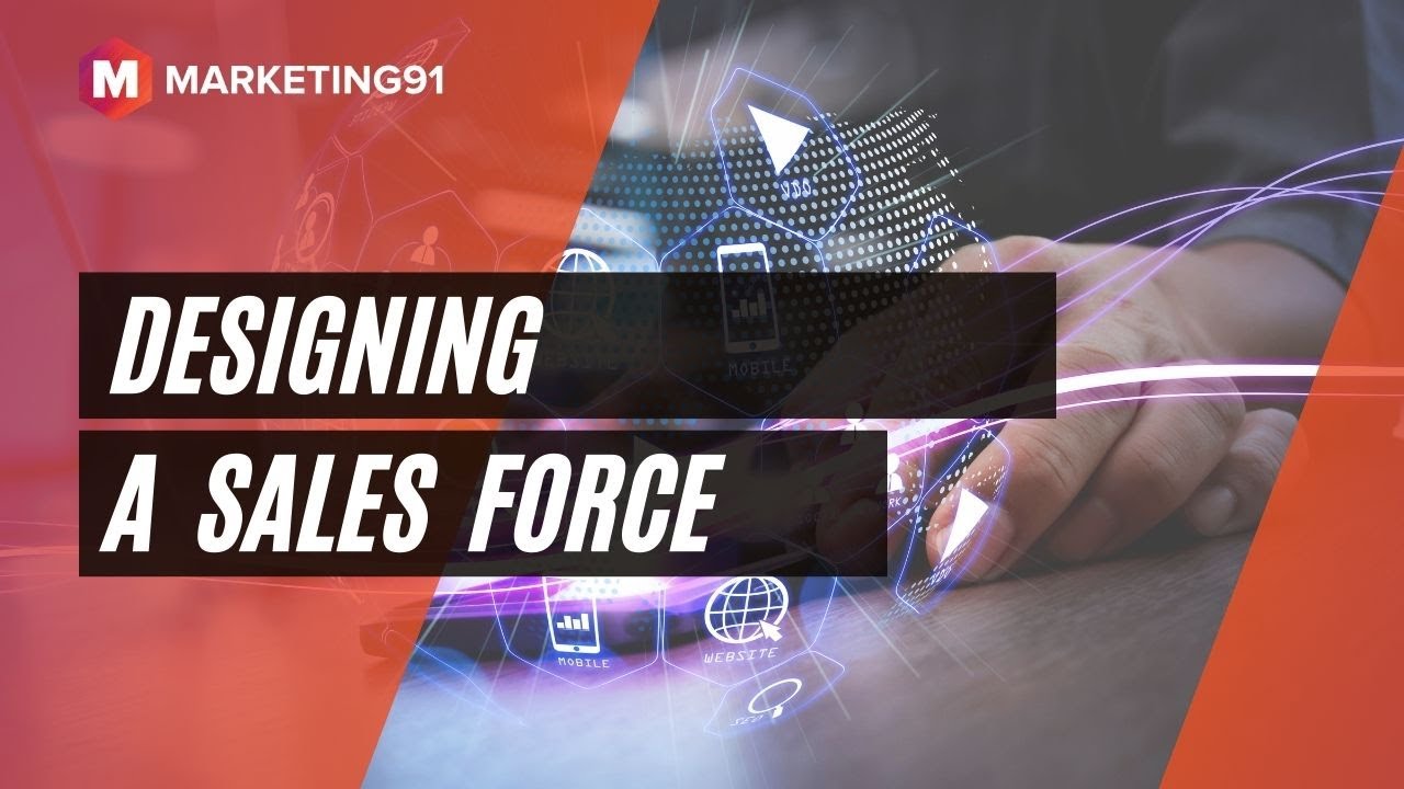 Designing a Sales Force - Objectives, Structure and Strategy of Sales Force (Marketing Video 102)