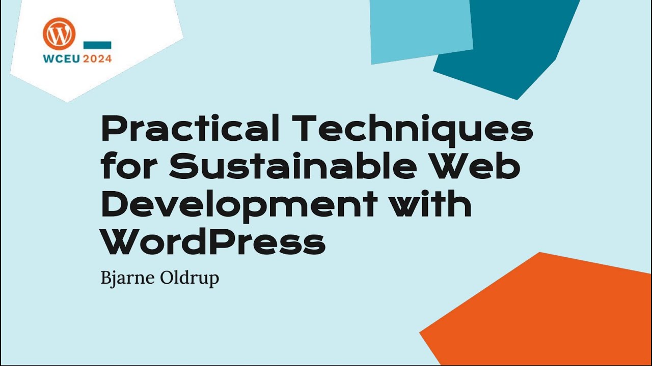 Practical Techniques for Sustainable Web Development with WordPress