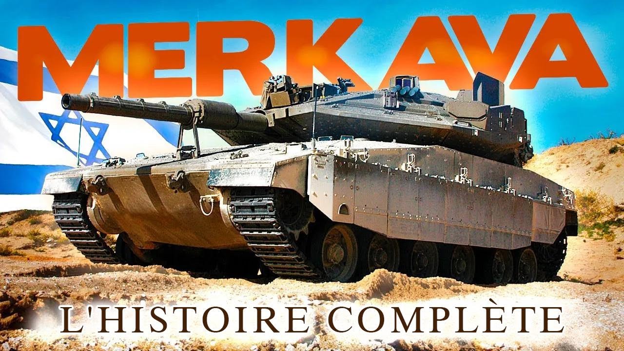 MERKAVA : l'histoire passionnante du super tank israélien