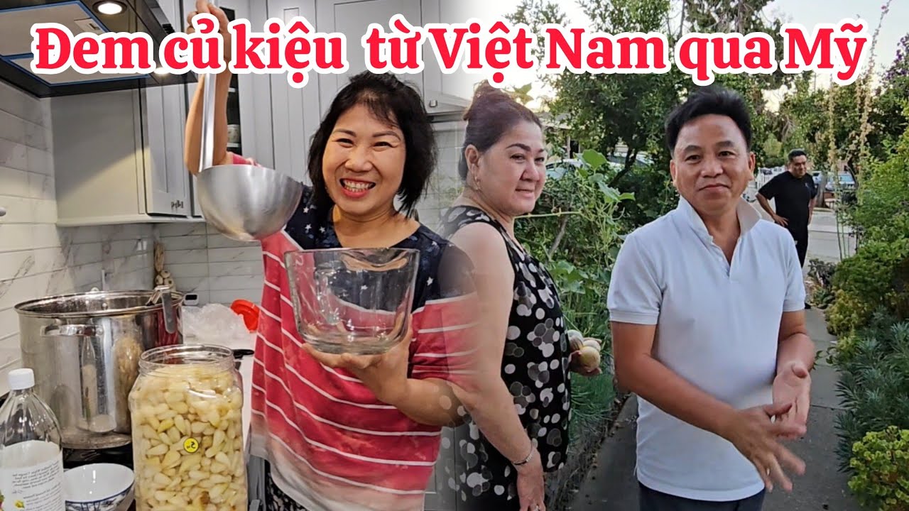 Đem củ kiệu từ Việt Nam qua Mỹ, gặp group nông dân trồng trọt ở Cali