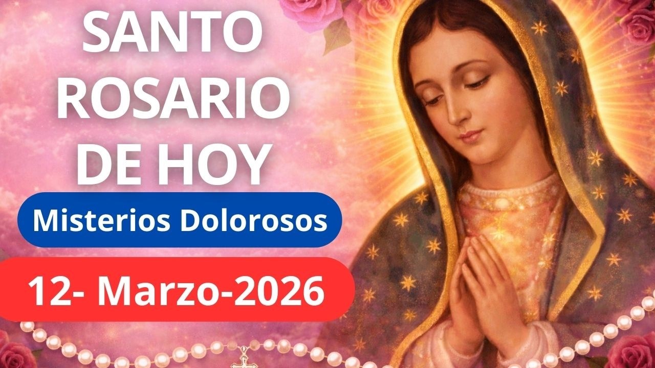Santo Rosario de Hoy | Viernes 13 de Marzo | Misterios Dolorosos | Reza el Santo Rosario