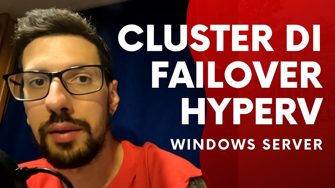 CLUSTER di Failover HYPERV - Come si configura ed installa su Windows Server (ita)