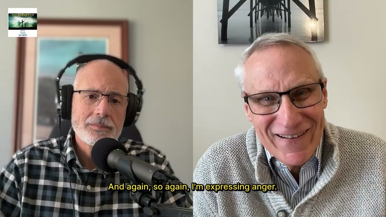 Faith in Today's World; Anger, Sorrow; ep#11