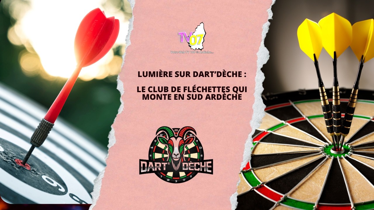 Lumière sur Dart’Dèche : le club de fléchettes qui monte en Sud Ardèche