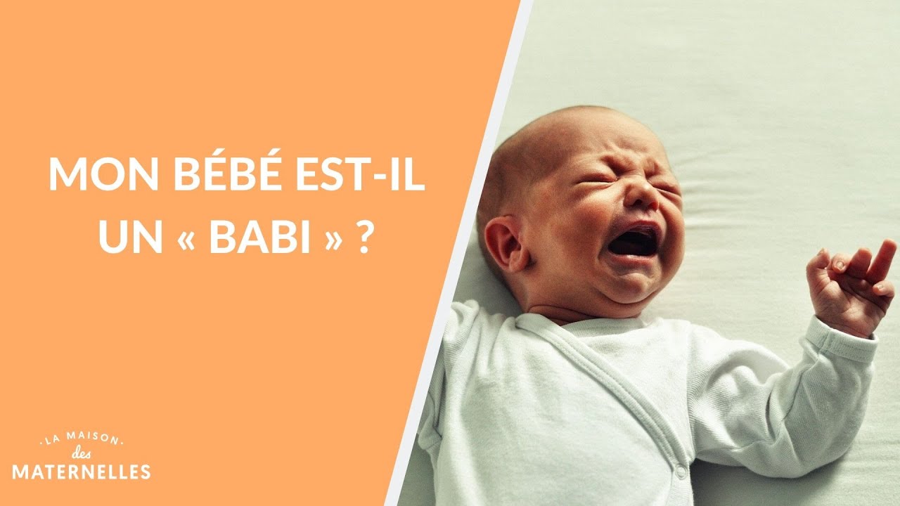 Mon bébé est-il un « BABI » - La Maison des maternelles #LMDM