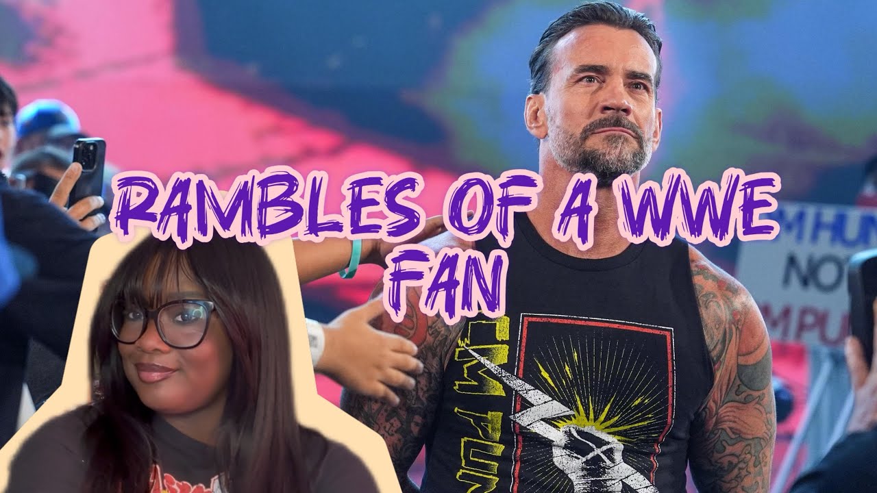 CM PUNK HAS TO STEP IT UP|RAMBLES OF A WWE FAN