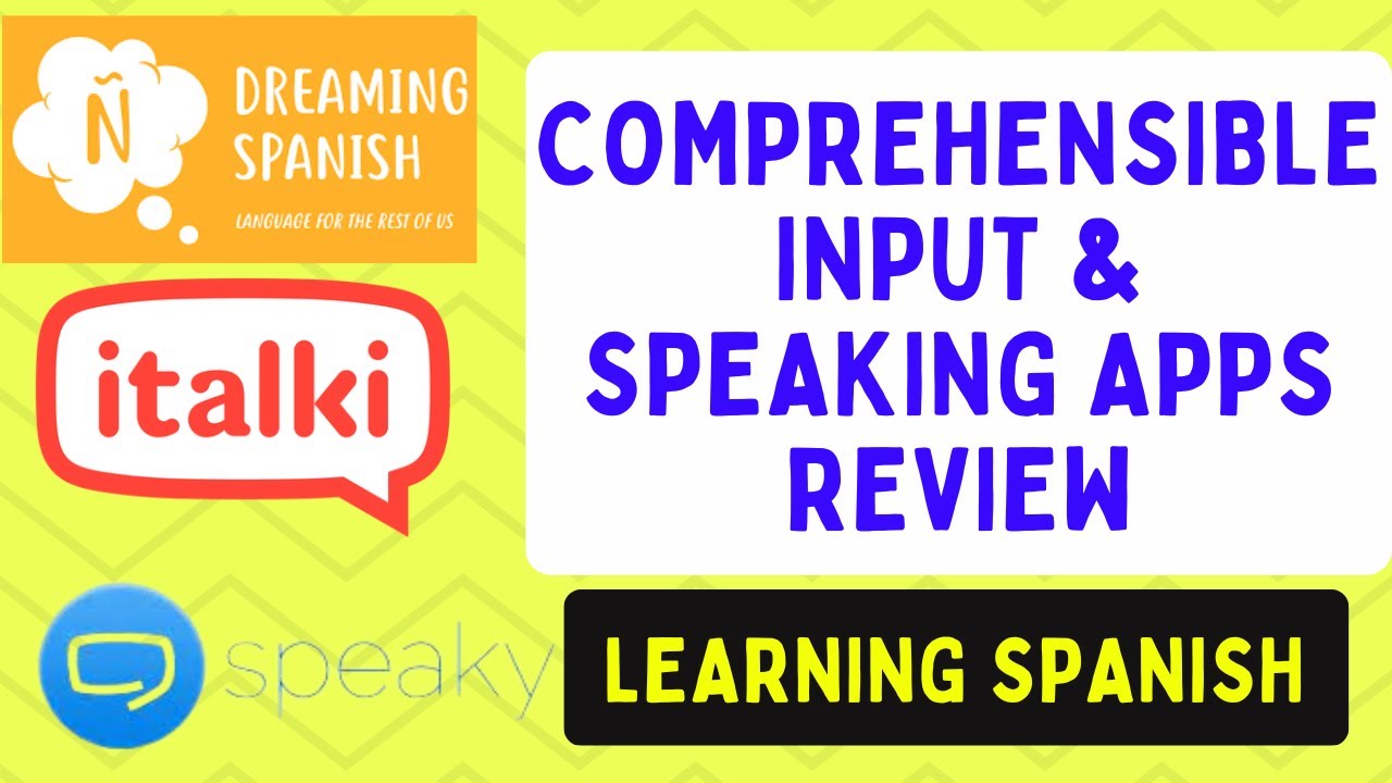 Dreaming Spanish, Italki & Speaky App Review | Comprehensible Input Review | Learning Spanish