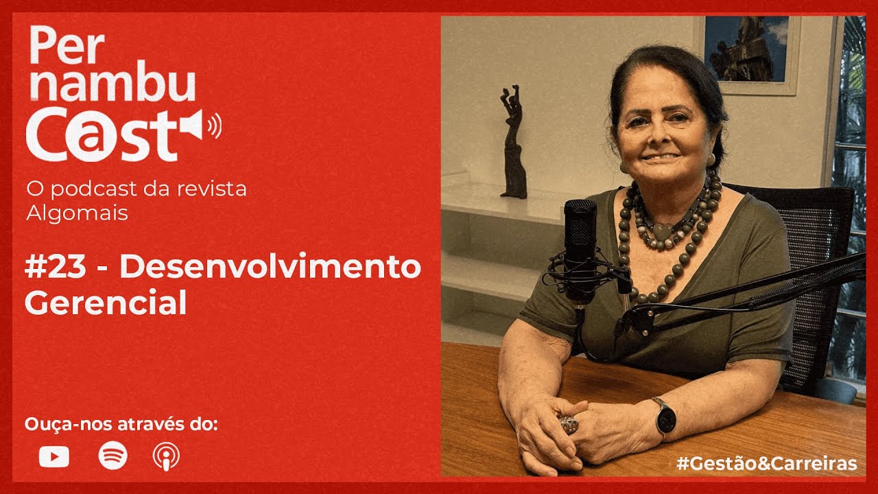 Pernambucast - Desenvolvimento Gerencial #PECast23
