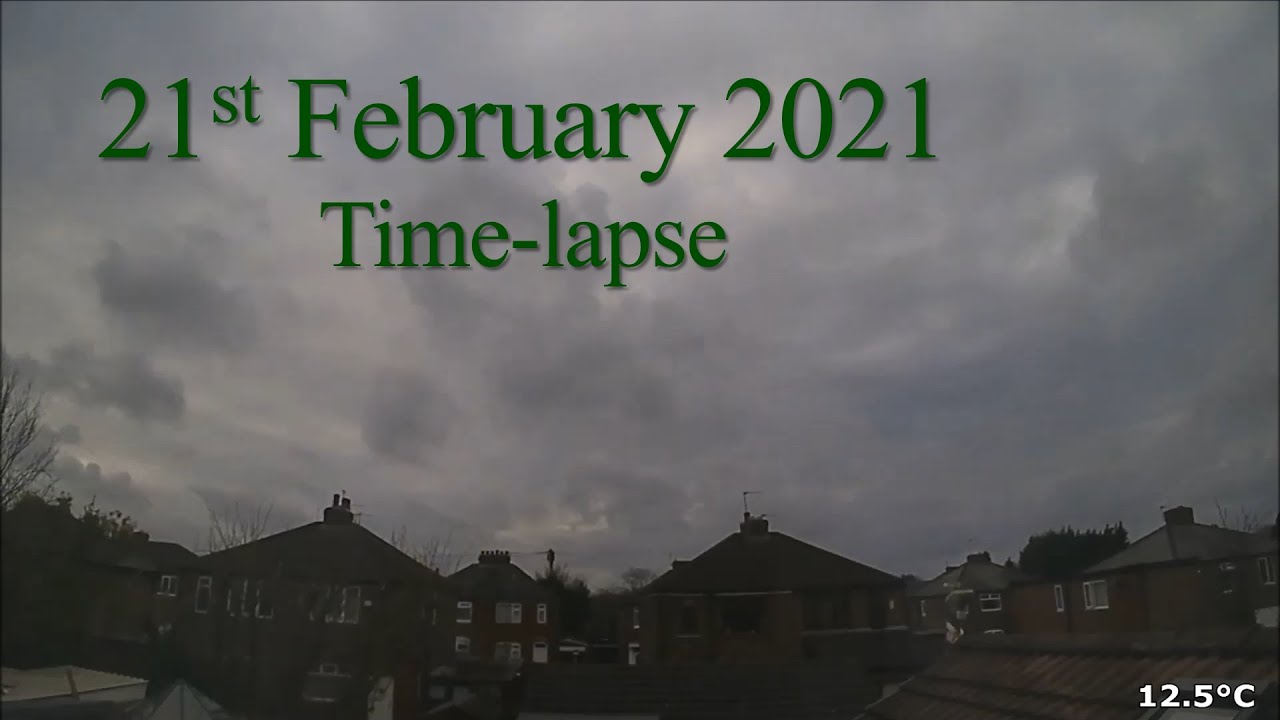 21 February 2021 Time-lapse
