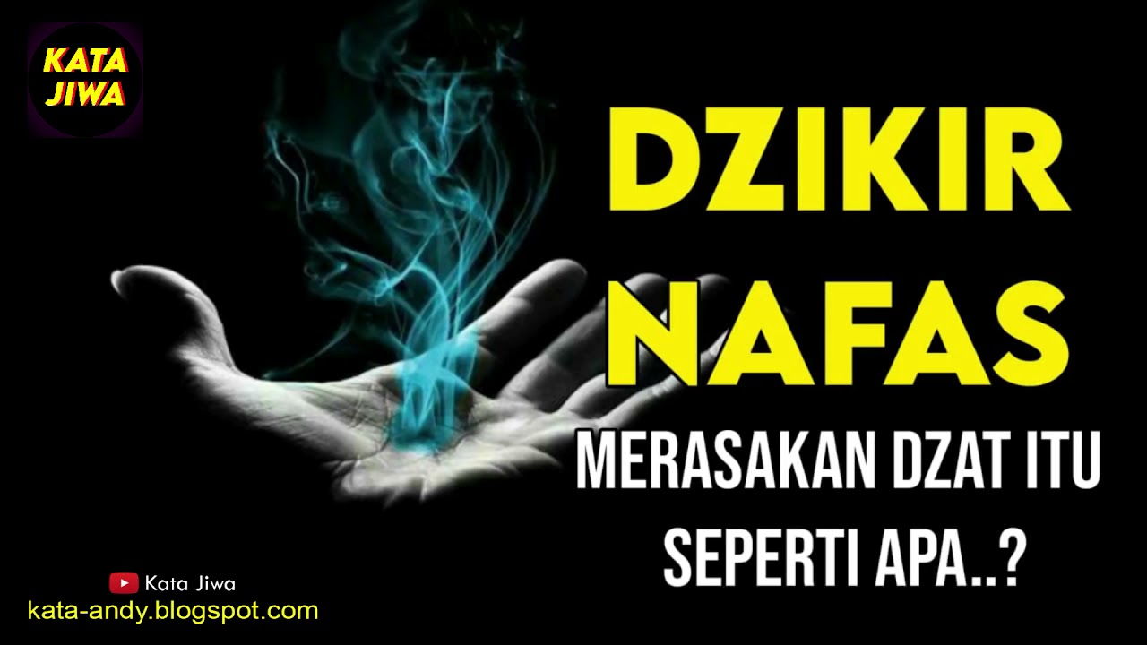 DZIKIR NAFAS - MERASAKAN DZAT ITU SEPERTI APA..? Andy Firmansyah | Kata Jiwa