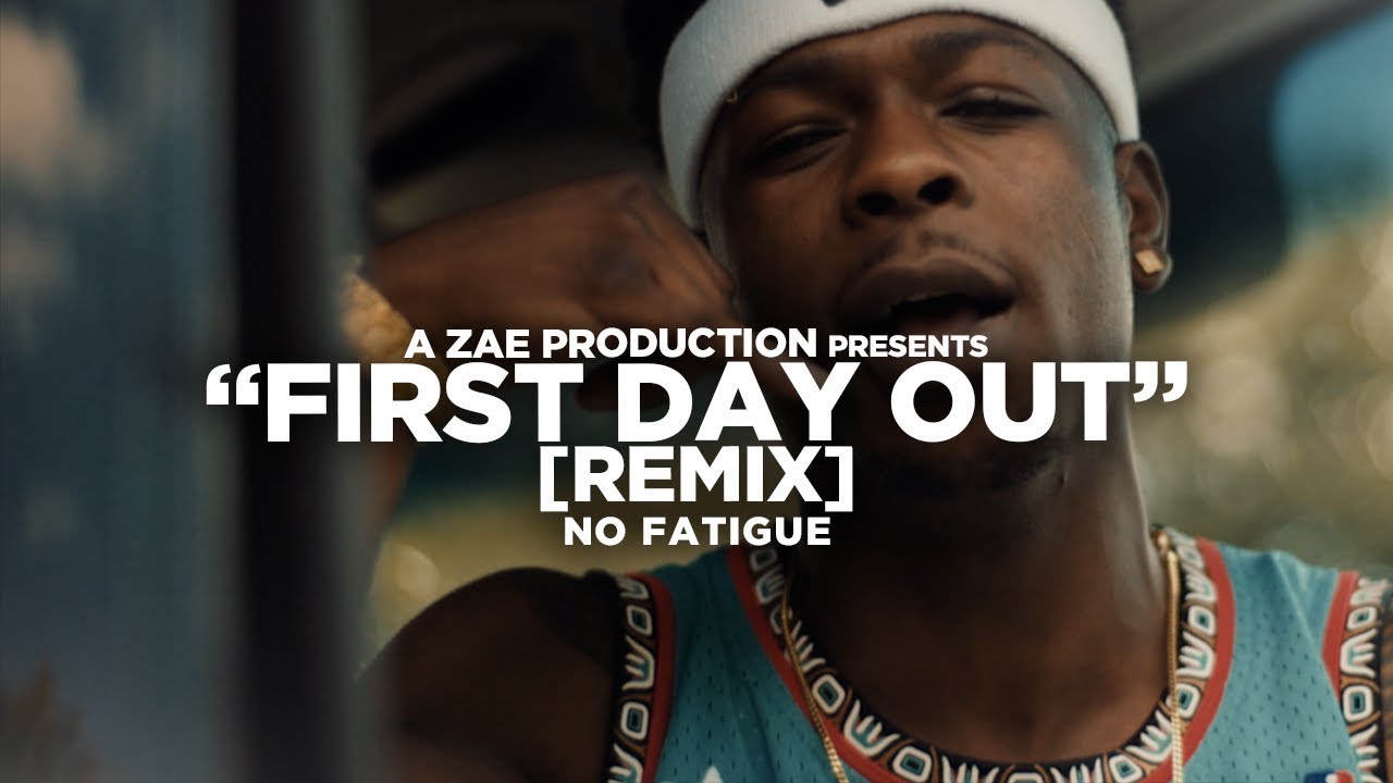 No Fatigue - First Day Out [REMIX] (Official Music Video) Shot By @AZaeProduction
