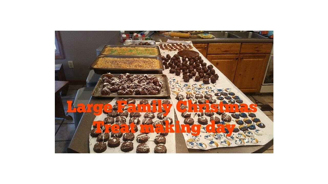 LARGE FAMILY makes HOLIDAY TREATS