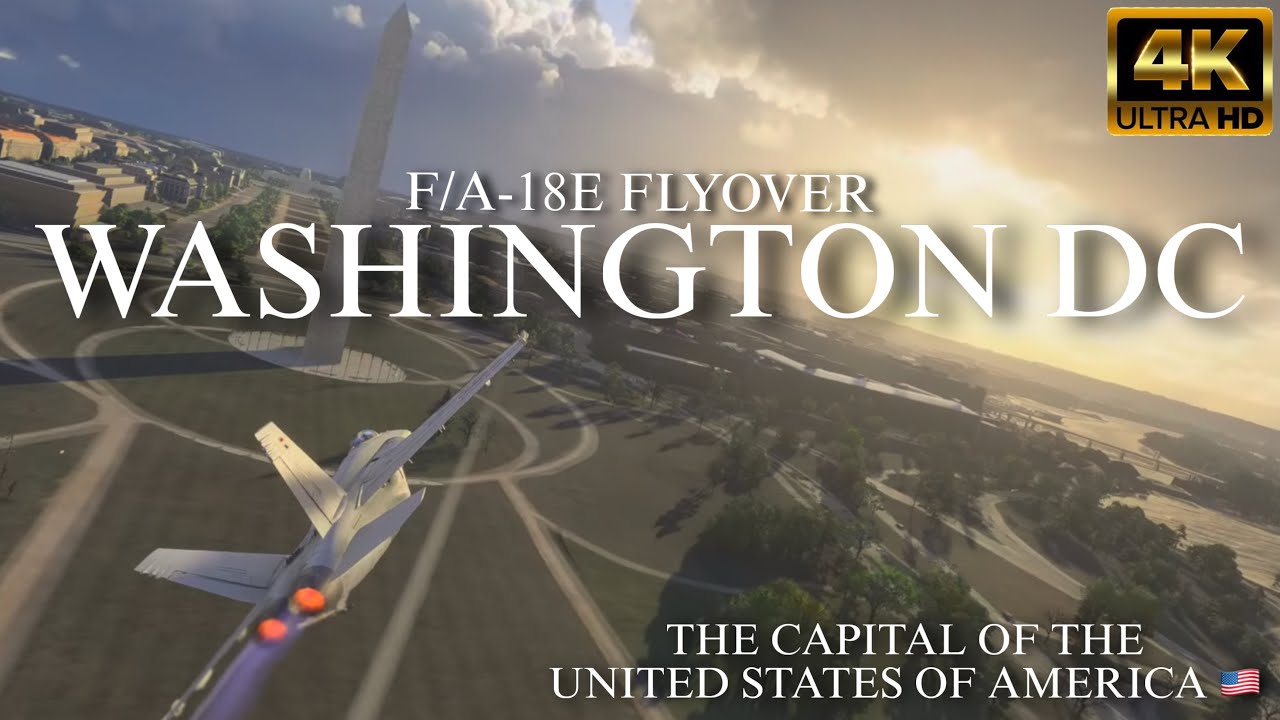 Flight Simulator - F18 Super Hornet - Washington DC