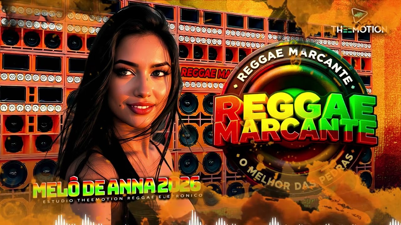 🔓REGGAE DO MARANHÃO 2026 | MELÔ DE ANNA 2026 LIMPA |REGGAE DE RADIOLA (Theemotion)