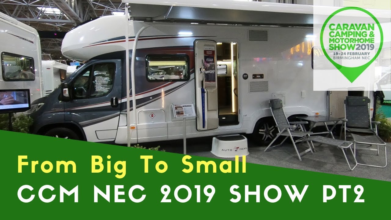 From Big To Small | Caravan Camping And Motorhome Show NEC 2019 Pt2