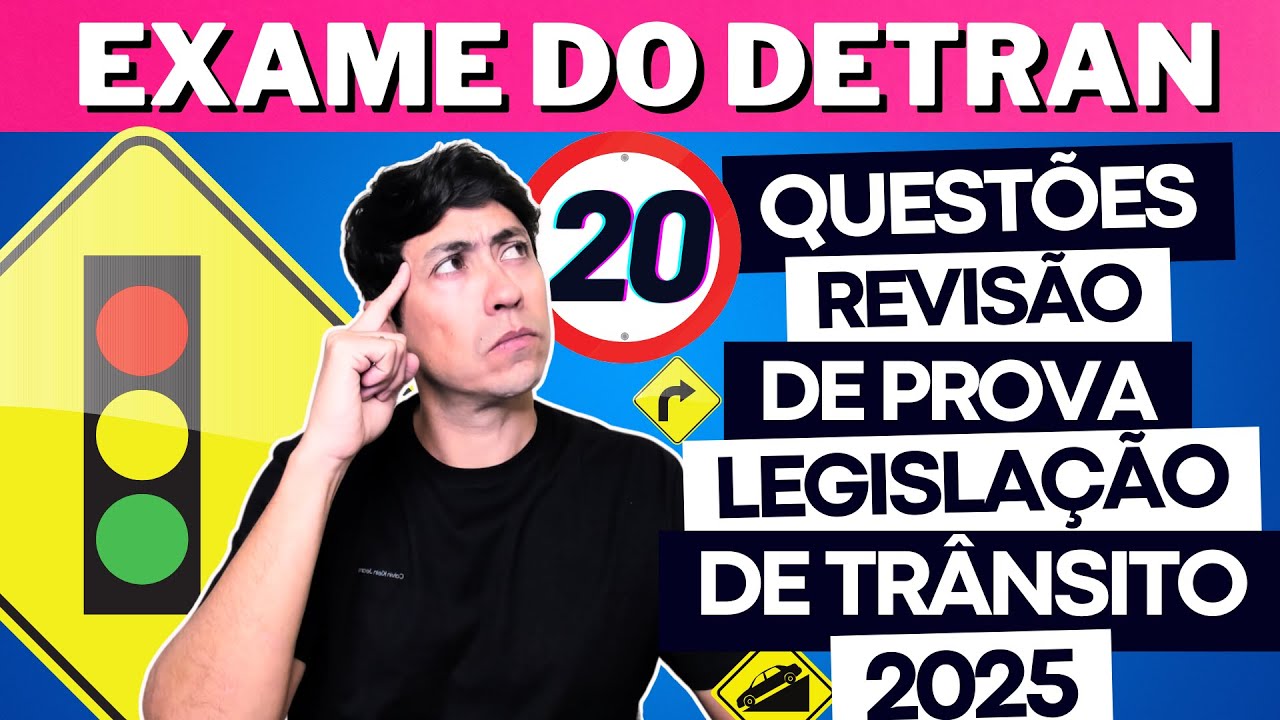 20 QUEST&Otilde;ES MAIS COBRADAS NAS PROVAS DO DETRAN EM TODO BRASIL! Prova Te&oacute;rica Detran 2025