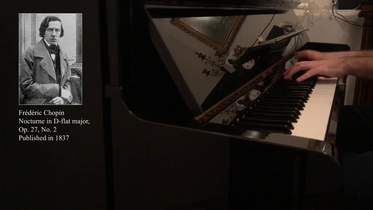 Fr&eacute;d&eacute;ric Chopin - Nocturne, Op. 27, No. 2 on the Piano