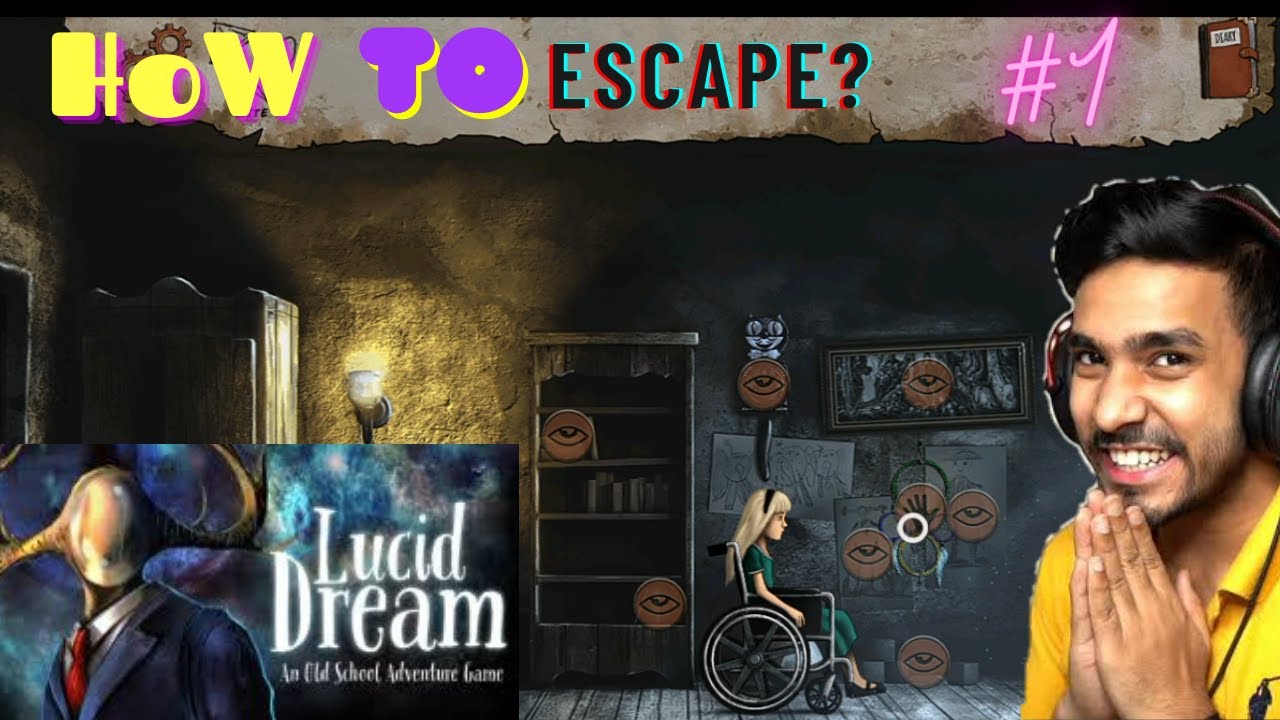 How To Escape this Home? || Lucid Dream game play|| Game Ep#1 || Grind w joony
