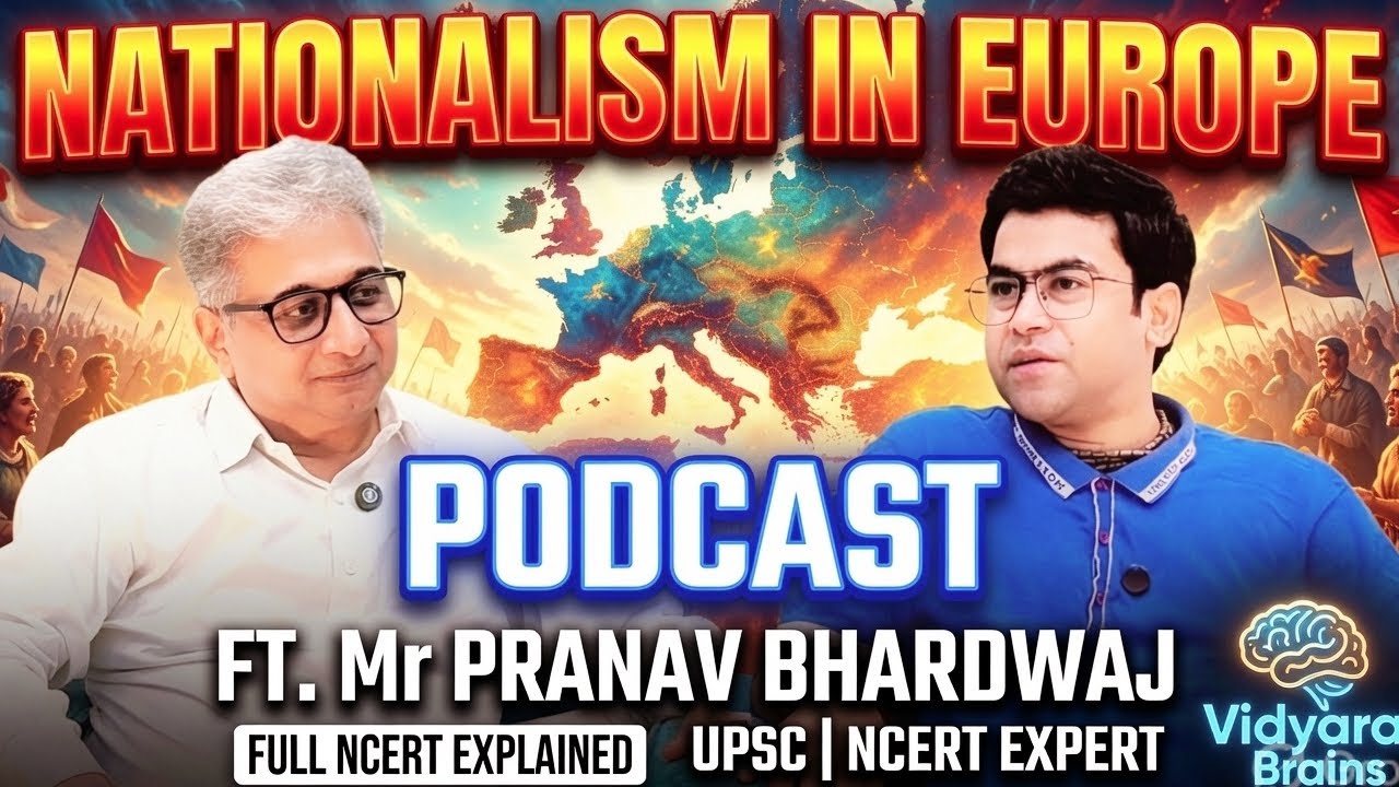 Rise of Nationalism in Europe | Ft. Mr. Pranav Bhardwaj (UPSC Educator & NCERT Expert) | Podcast-1