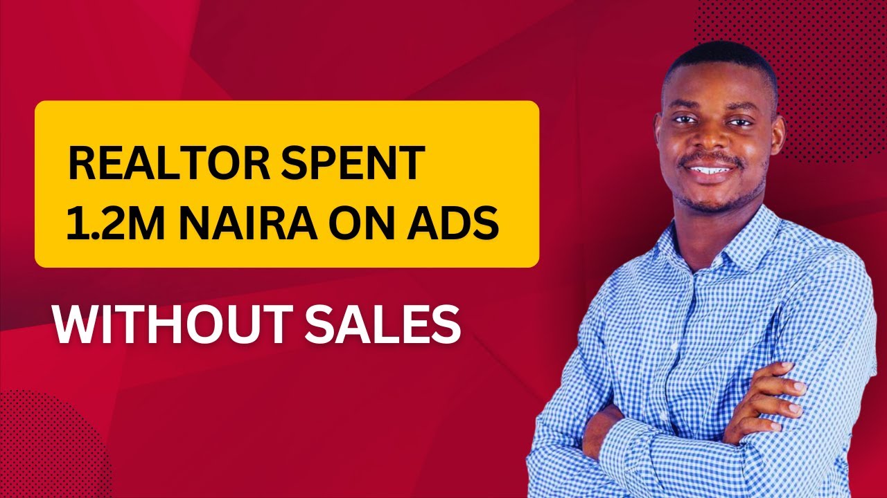 Why Paid Ads Don’t Work for Realtors Anymore (₦1.2M Lost)