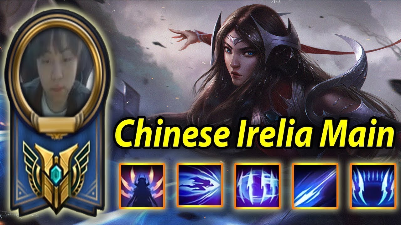 Irelia Chinese Montage Best Irelia Sever Chinese